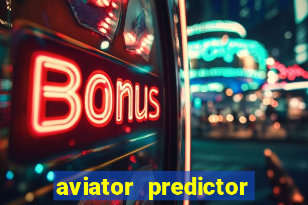 aviator predictor v4.0 activation code free